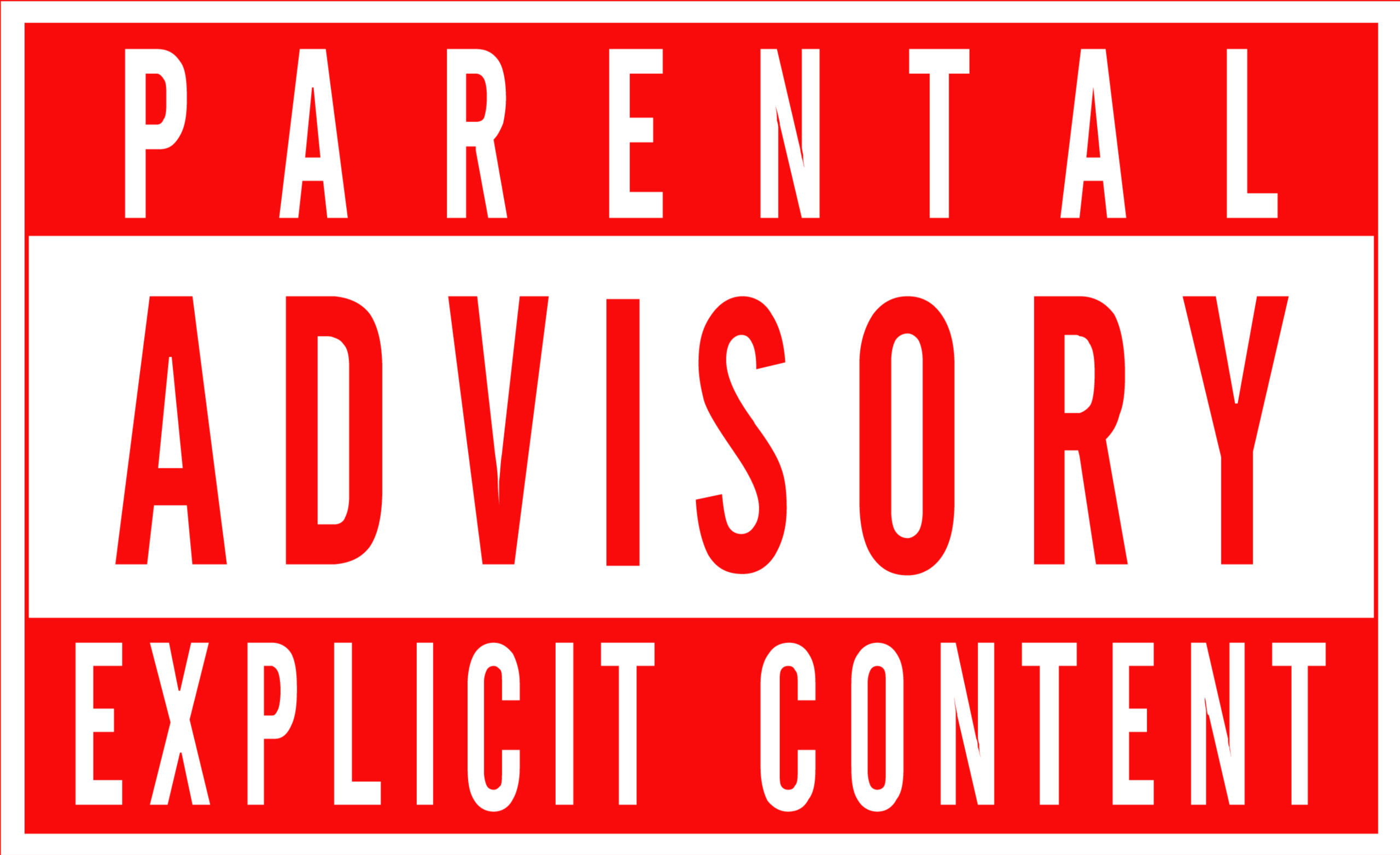 Parental Advisory Explicit Content Ahead